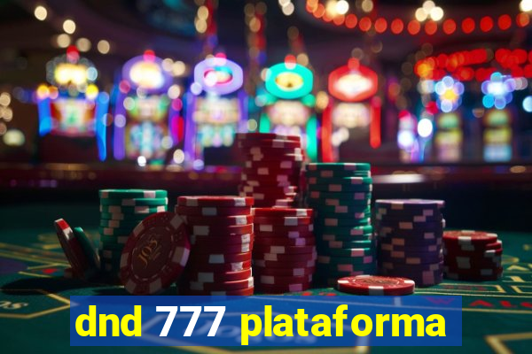 dnd 777 plataforma